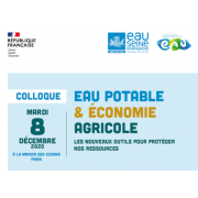PROTECTION DE LA RESSOURCE : Colloque eau potable et économie agricole (08/12/2020)