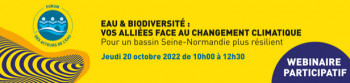 20/10/2022 : Webinaire Participatif Eau & Biodiversité, vos alliées face au changement climatique